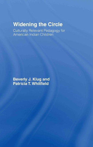 Паперова книга «Widening the Circle: Culturally Relevant Pedagogy for American Indian Children», авторів Беверлі Дж. Клюг, Патриція Т. Вітфілд - фото №1