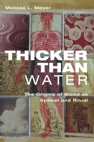 Бумажная книга «Thicker Than Water: The Origins of Blood as Symbol and Ritual», автор Мелисса Мейер - фото №1