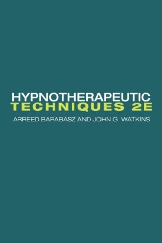 Бумажная книга «Hypnotherapeutic Techniques: Second Edition», авторов Арред Барабаш, Джон Г. Уоткинс - фото №1