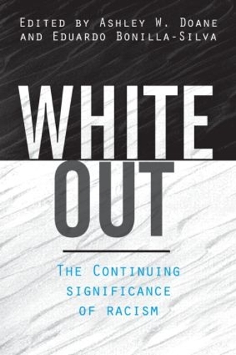 Паперова книга «White Out: The Continuing Significance of Racism» - фото №1