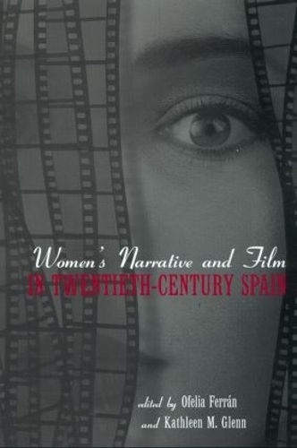 Паперова книга «Women's Narrative and Film in 20th Century Spain» - фото №1