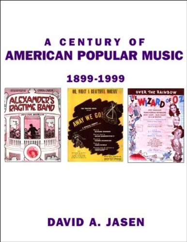 Бумажная книга «A Century of American Popular Music», автор Дэвид А. Джейсен - фото №1