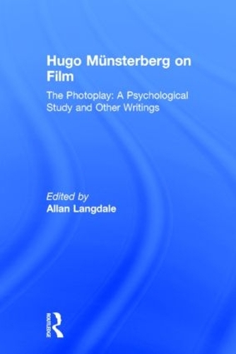 Бумажная книга «Hugo Munsterberg on Film: The Photoplay: A Psychological Study and Other Writings», автор Хьюго Мюнстерберг - фото №1