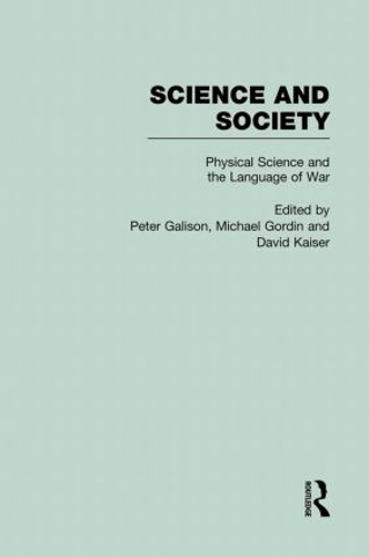 Бумажная книга «Physical Sciences and the Language of War: Science and Society» - фото №1