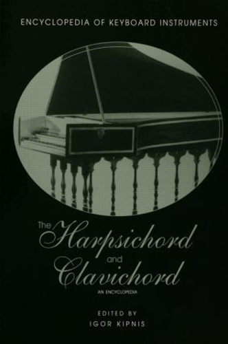 Паперова книга «The Harpsichord and Clavichord: An Encyclopedia» - фото №1