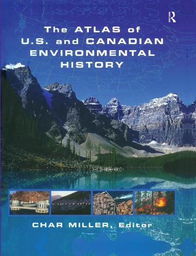 Бумажная книга «The Atlas of U.S. and Canadian Environmental History» - фото №1