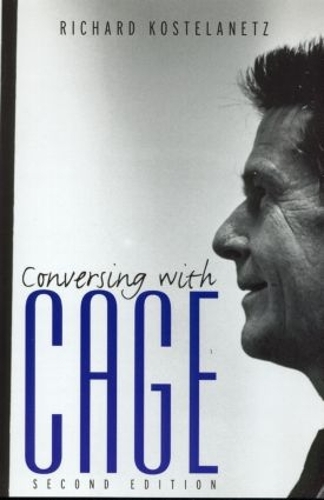Бумажная книга «Conversing with Cage», автор Ричард Костеланец - фото №1