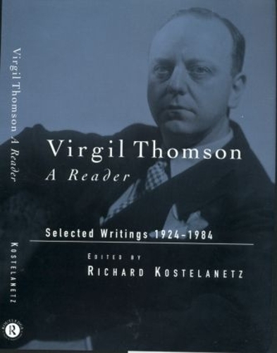 Паперова книга «Virgil Thomson: A Reader: Selected Writings, 1924-1984» - фото №1