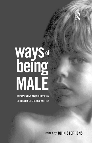 Бумажная книга «Ways of Being Male: Representing Masculinities in Children's Literature» - фото №1