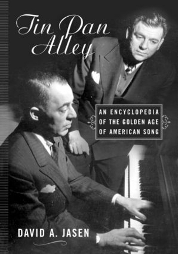 Paper book «Tin Pan Alley: An Encyclopedia of the Golden Age of American Song», author David A. Jasen - фото №1