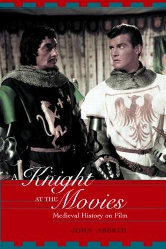 Паперова книга «A Knight at the Movies: Medieval History on Film», автор Джон Аберт - фото №1