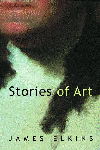 Бумажная книга «Stories of Art», автор Джеймс Элкинс - фото №1