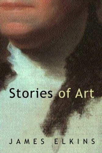 Бумажная книга «Stories of Art», автор Джеймс Элкинс - фото №1