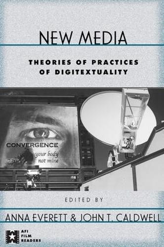 Бумажная книга «New Media: Theories and Practices of Digitextuality» - фото №1