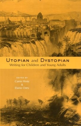 Бумажная книга «Utopian and Dystopian Writing for Children and Young Adults» - фото №1