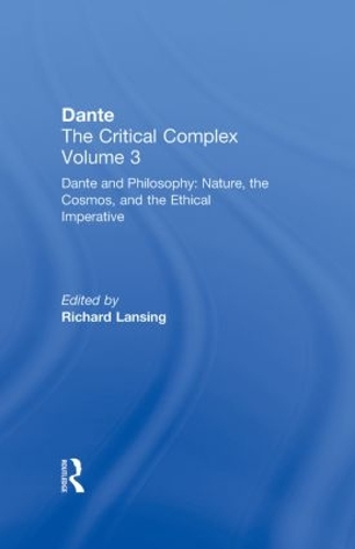 Бумажная книга «Dante and Philosophy: Nature, the Cosmos, and the Ethical Imperative: Dante: The Critical Complex» - фото №1