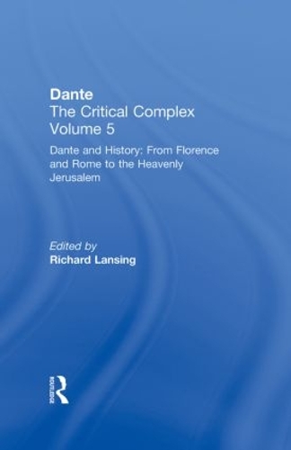Бумажная книга «Dante and History: From Florence and Rome to Heavenly Jerusalem: Dante: The Critical Complex» - фото №1