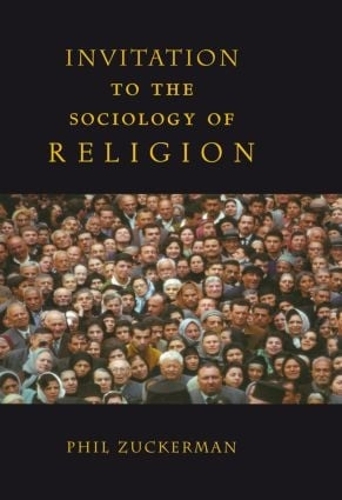 Бумажная книга «Invitation to the Sociology of Religion», автор Фил Цукерман - фото №1