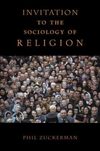 Бумажная книга «Invitation to the Sociology of Religion», автор Фил Цукерман - фото №1