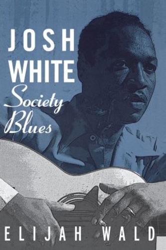 Паперова книга «Josh White: Society Blues», автор Елайджа Волд - фото №1