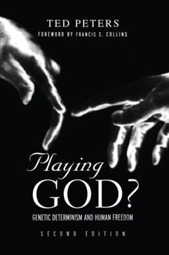 Бумажная книга «Playing God?: Genetic Determinism and Human Freedon», автор Тед Питерс - фото №1