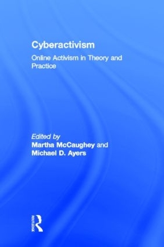 Паперова книга «Cyberactivism: Online Activism in Theory and Practice» - фото №1