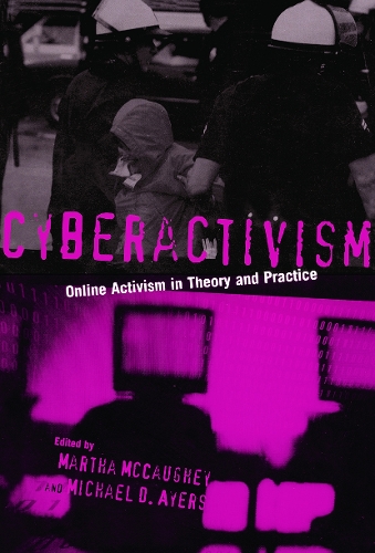 Бумажная книга «Cyberactivism: Online Activism in Theory and Practice» - фото №1
