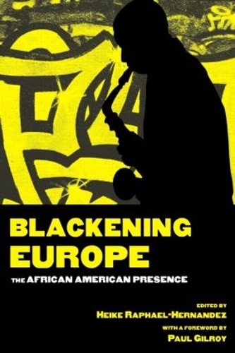 Бумажная книга «Blackening Europe: The African American Presence» - фото №1