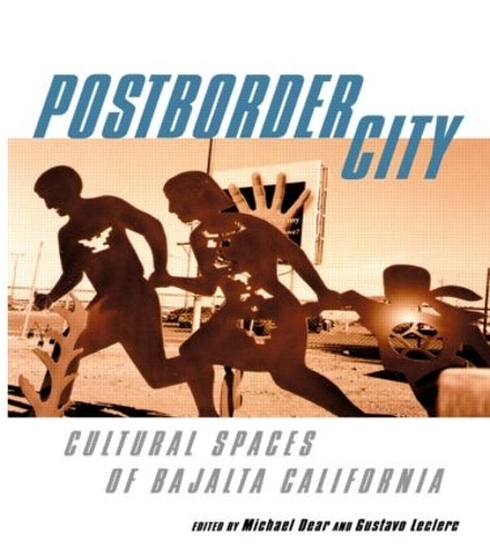 Бумажная книга «Postborder City: Cultural Spaces of Bajalta California» - фото №1