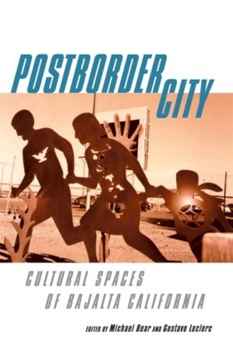 Бумажная книга «Postborder City: Cultural Spaces of Bajalta California» - фото №1