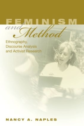 Паперова книга «Feminism and Method: Ethnography, Discourse Analysis, and Activist Research», автор Ненсі А. Нейплс - фото №1