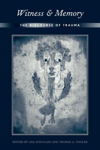Паперова книга «Witness and Memory: The Discourse of Trauma» - фото №1