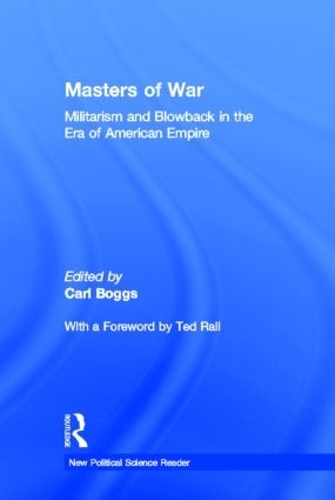 Бумажная книга «Masters of War: Militarism and Blowback in the Era of American Empire» - фото №1