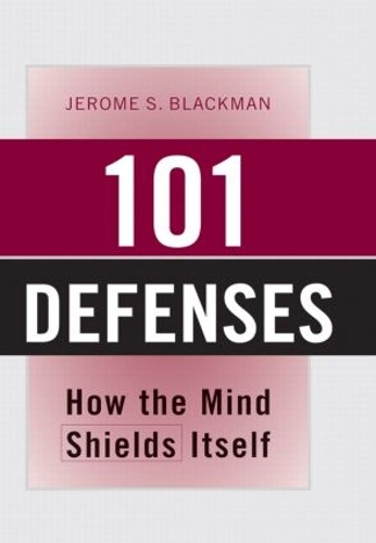 Бумажная книга «101 Defenses: How the Mind Shields Itself», автор Джером С. Блэкман - фото №1