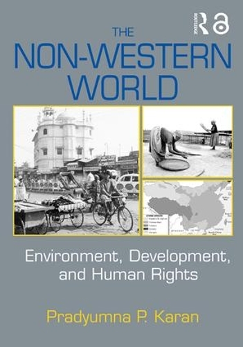 Паперова книга «The Non-Western World: Environment, Development and Human Rights», автор Прадьюмна П. Каран - фото №1