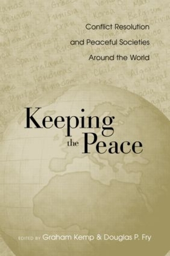 Бумажная книга «Keeping the Peace: Conflict Resolution and Peaceful Societies Around the World» - фото №1