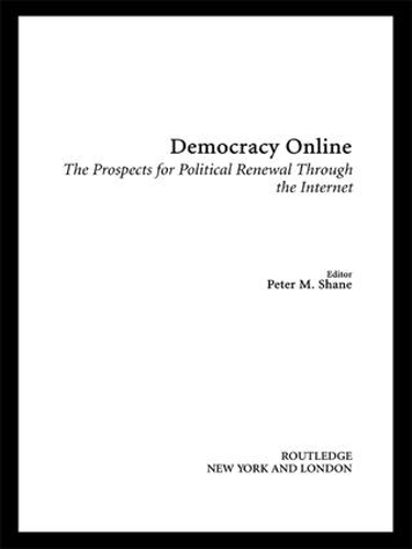 Бумажная книга «Democracy Online: The Prospects for Political Renewal Through the Internet» - фото №1