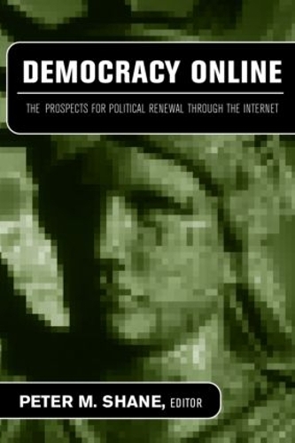 Бумажная книга «Democracy Online: The Prospects for Political Renewal Through the Internet» - фото №1