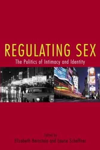 Бумажная книга «Regulating Sex: The Politics of Intimacy and Identity» - фото №1