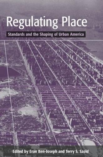 Паперова книга «Regulating Place: Standards and the Shaping of Urban America» - фото №1