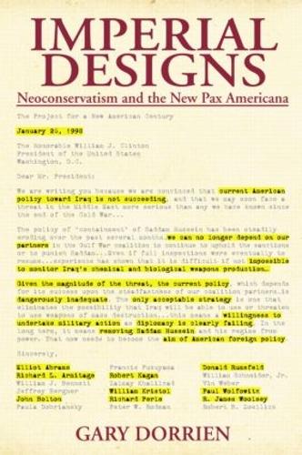 Бумажная книга «Imperial Designs: Neoconservatism and the New Pax Americana», автор Гэри Дорриен - фото №1