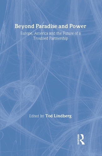 Бумажная книга «Beyond Paradise and Power: Europe, America, and the Future of a Troubled Partnership» - фото №1