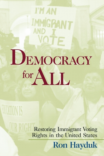 Бумажная книга «Democracy for All: Restoring Immigrant Voting Rights in the U.S.», автор Рон Хайдук - фото №1