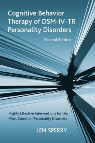 [object Object] «Cognitive Behavior Therapy of DSM-IV-TR Personality Disorders: Highly Effective Interventions for the Most Common Personality Disorders, Second Edition», автор Лен Сперри - фото №1