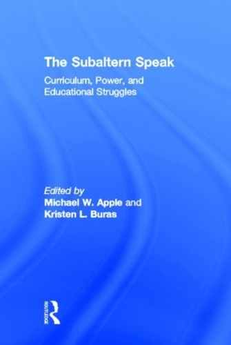 Бумажная книга «The Subaltern Speak: Curriculum, Power, and Educational Struggles» - фото №1
