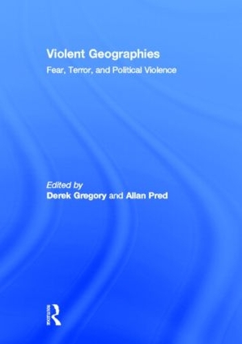Паперова книга «Violent Geographies: Fear, Terror, and Political Violence» - фото №1