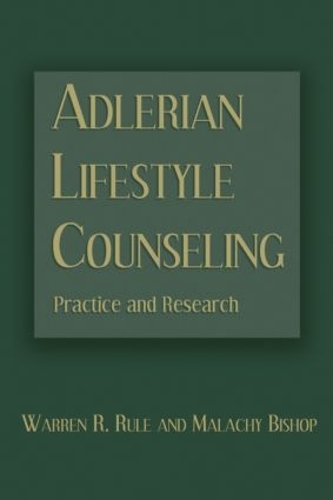 Бумажная книга «Adlerian Lifestyle Counseling: Practice and Research», авторов Малахия Бишоп, Уоррен Р. Рул - фото №1