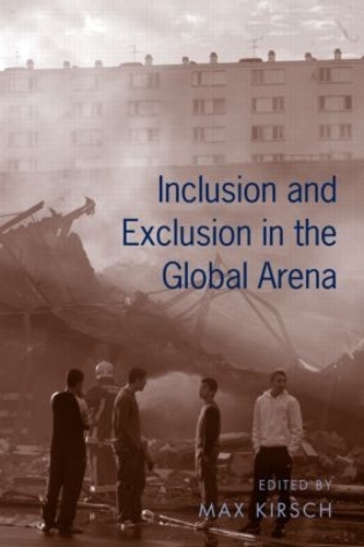 Паперова книга «Inclusion and Exclusion in the Global Arena», автор Макс Кірш - фото №1