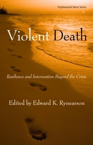 Паперова книга «Violent Death: Resilience and Intervention Beyond the Crisis» - фото №1