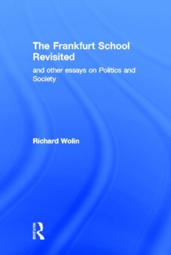 Бумажная книга «The Frankfurt School Revisited», автор Ричард Волин - фото №1